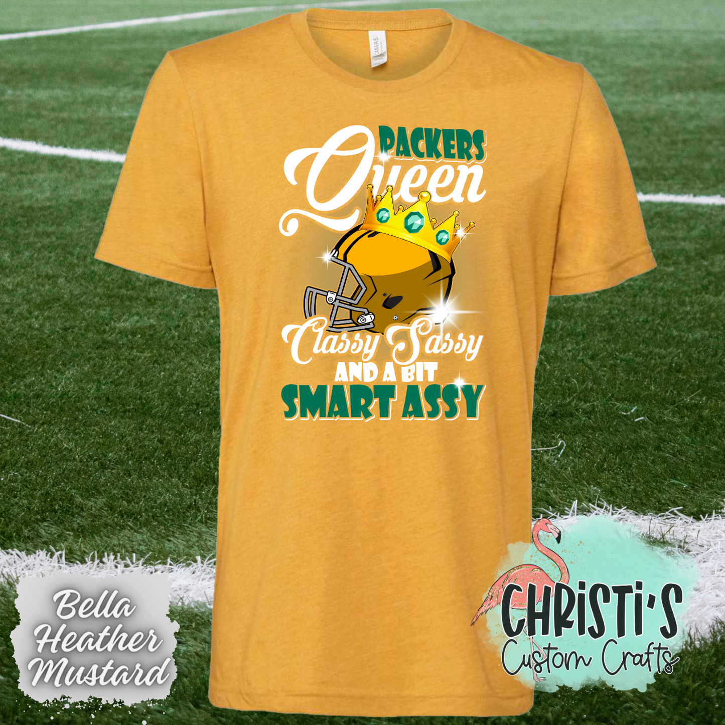 Packers Queen Classy, Sassy…….
