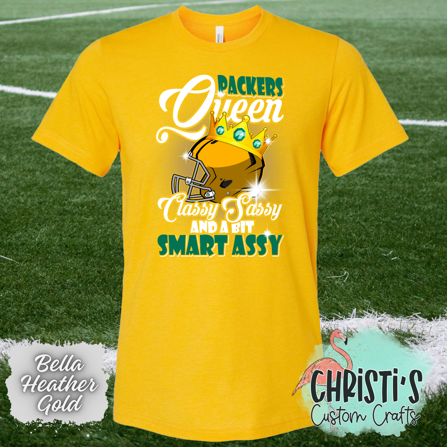 Packers Queen Classy, Sassy…….