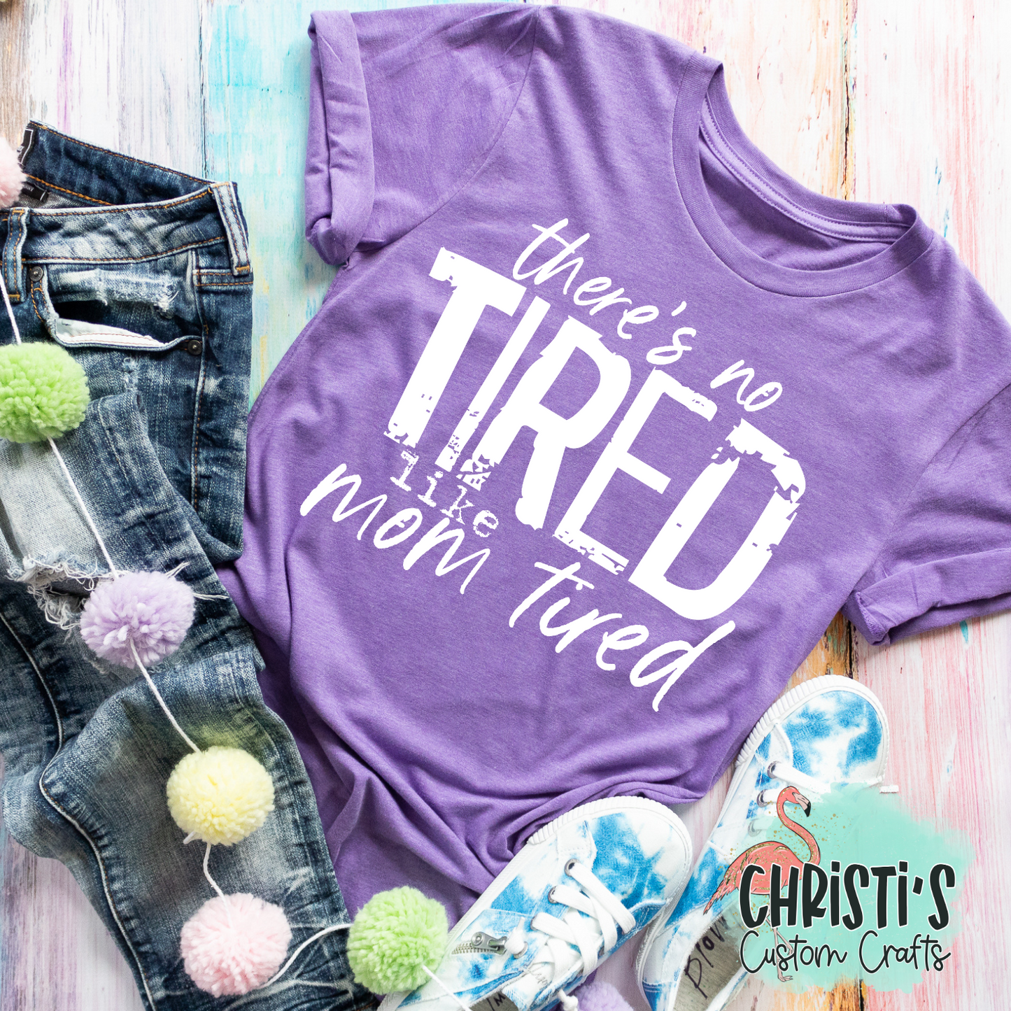 There’s no TIRED like Mom tired
