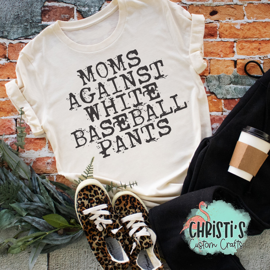 Moms Against White Baseball Pants