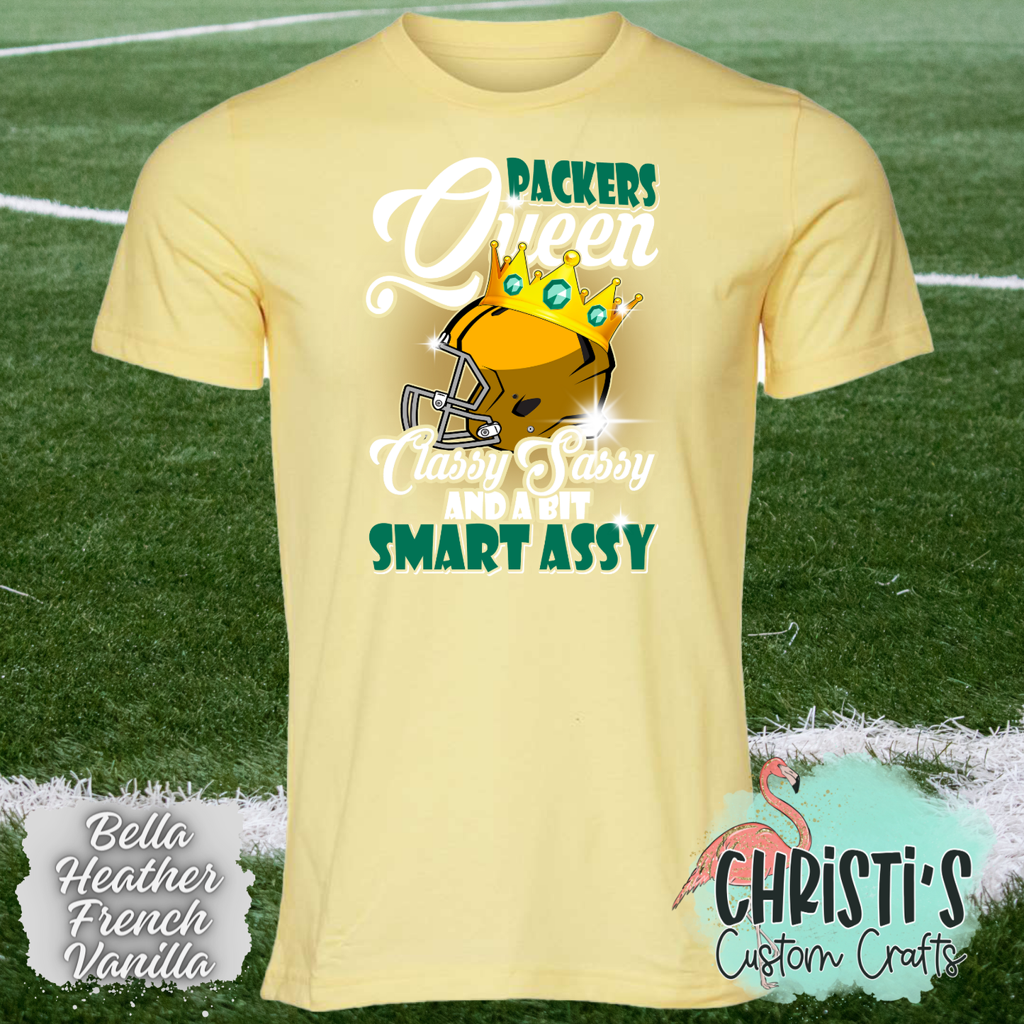 Packers Queen Classy, Sassy…….