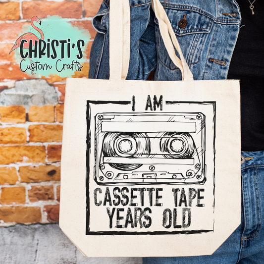 I am Cassette Tape Years Old