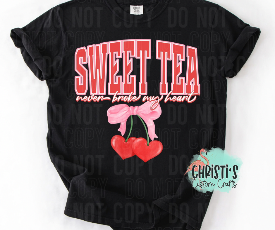 Sweet Tea never broke my heart