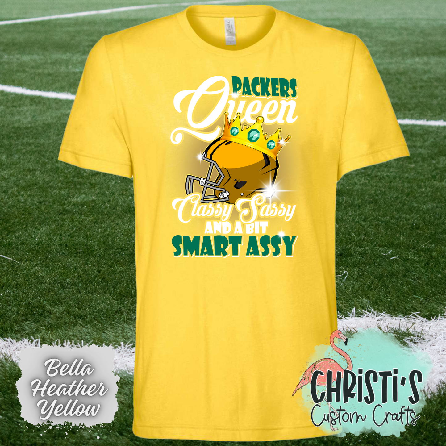 Packers Queen Classy, Sassy…….