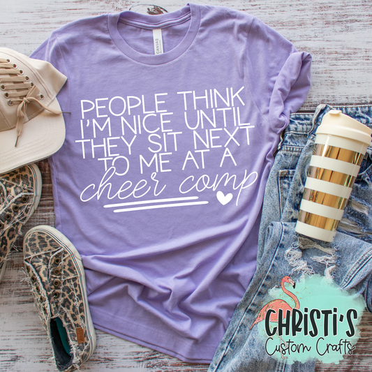 People think I’m nice until they sit next to me at a Cheer Comp