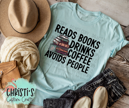 Read Books Drinks Coffee Avoids People