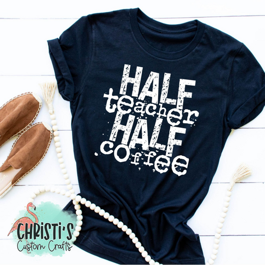 Half teacher Half Coffee