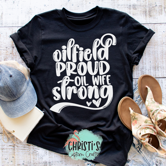 Oilfield Proud Oil Wife Strong