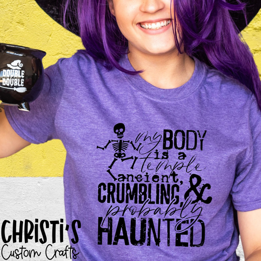 My body is a temple, ancient crumbling and probably haunted.