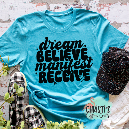 Dream Believe Manifest Receive