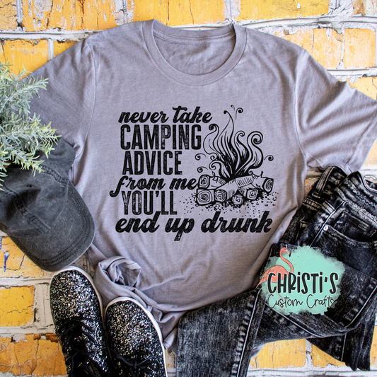 Never take camping advice from me You’ll end up drunk