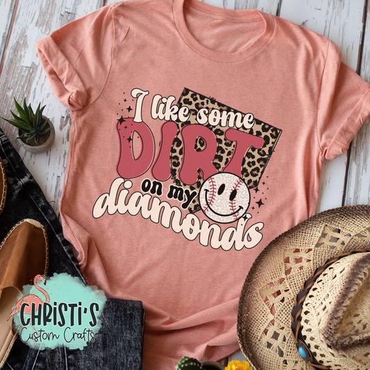 I like some Dirt on my diamonds