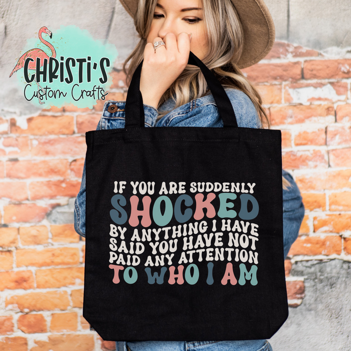 If you are suddenly shocked by anything I have said you have not paid attention to who I am