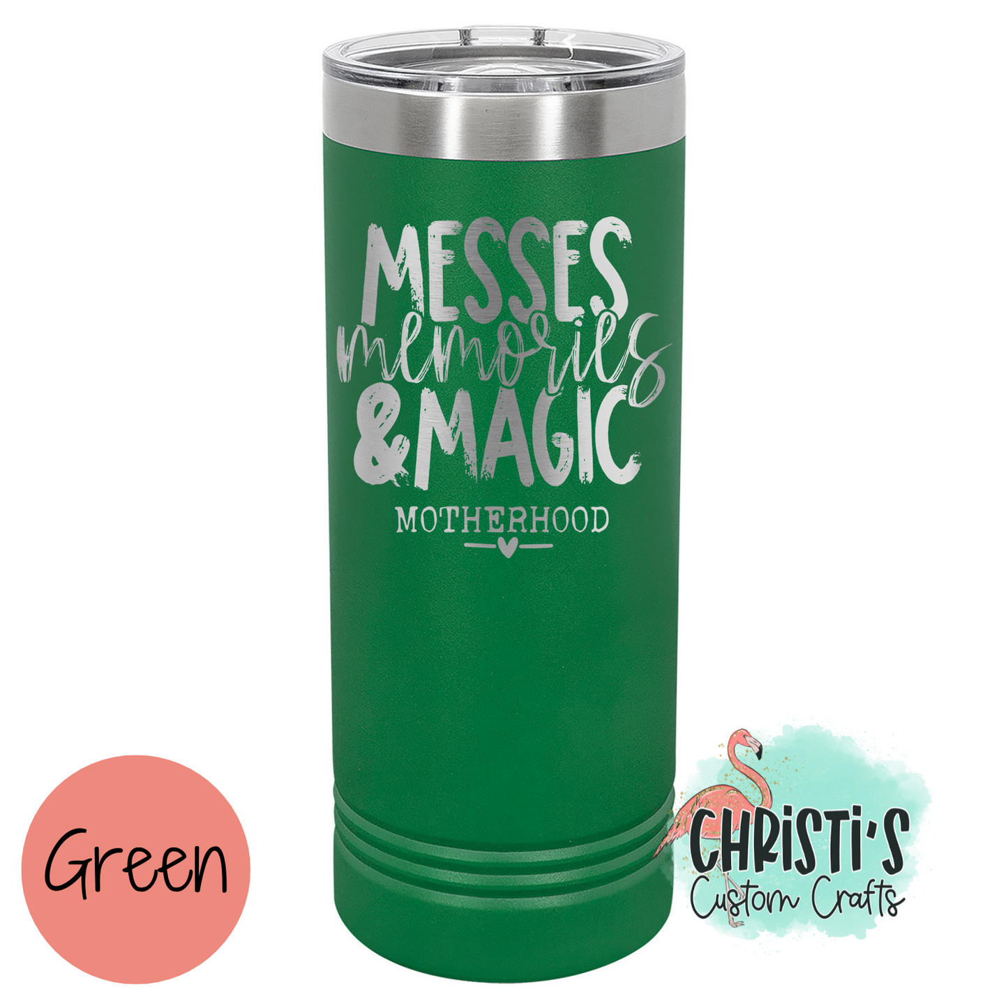 Messes Memories & Magic 22 oz Skinny Tumbler