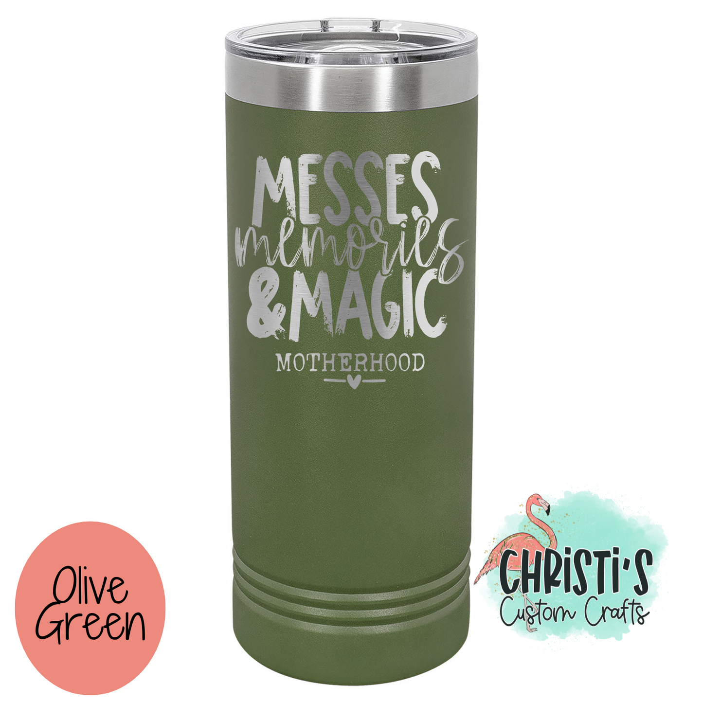 Messes Memories & Magic 22 oz Skinny Tumbler