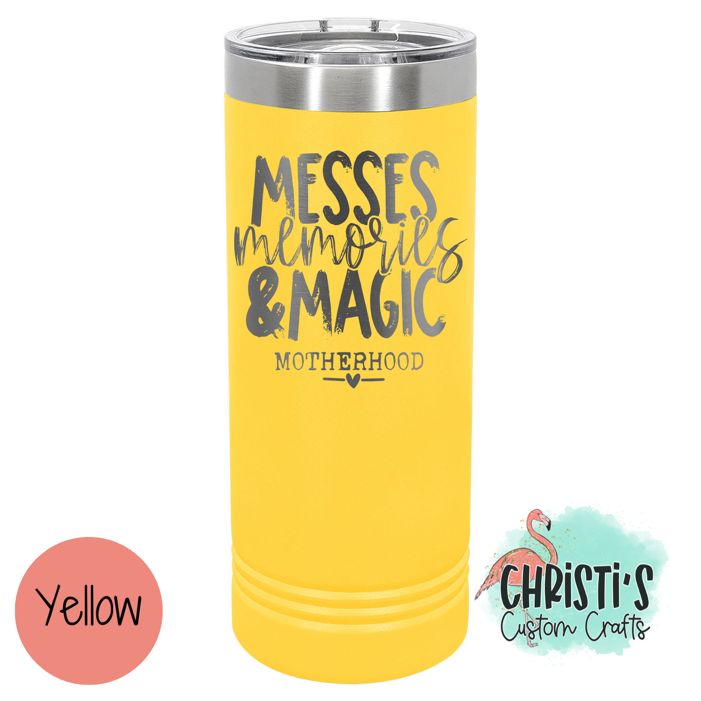 Messes Memories & Magic 22 oz Skinny Tumbler