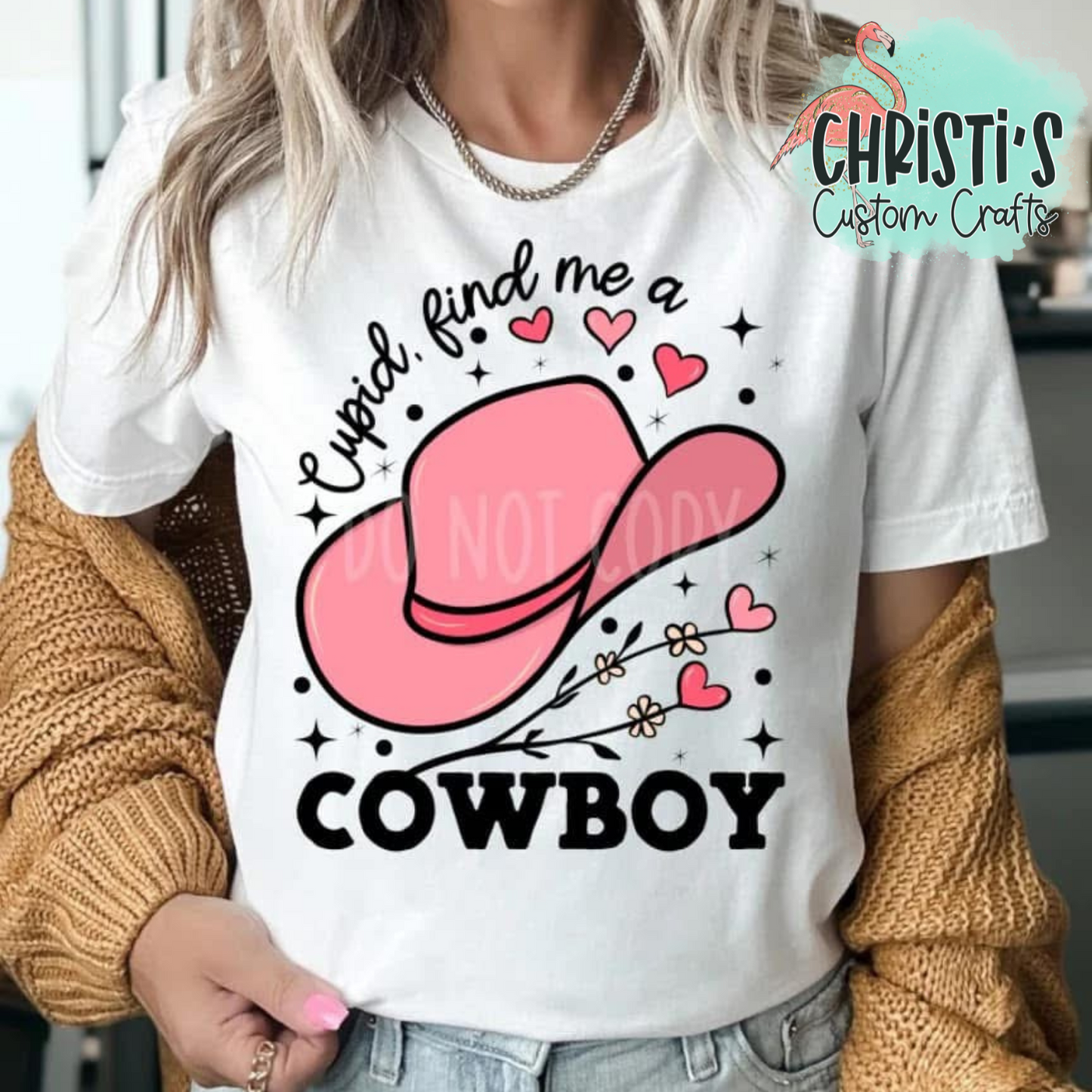 Cupid find me a Cowboy