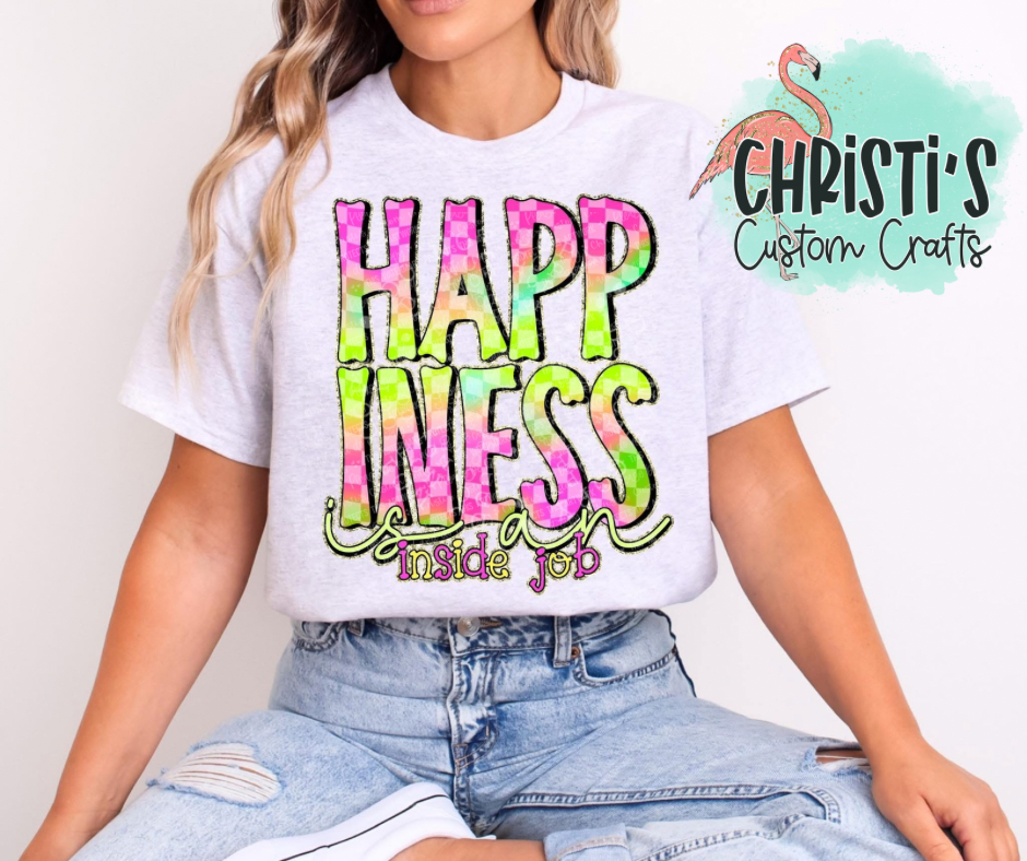 Happiness is an inside job