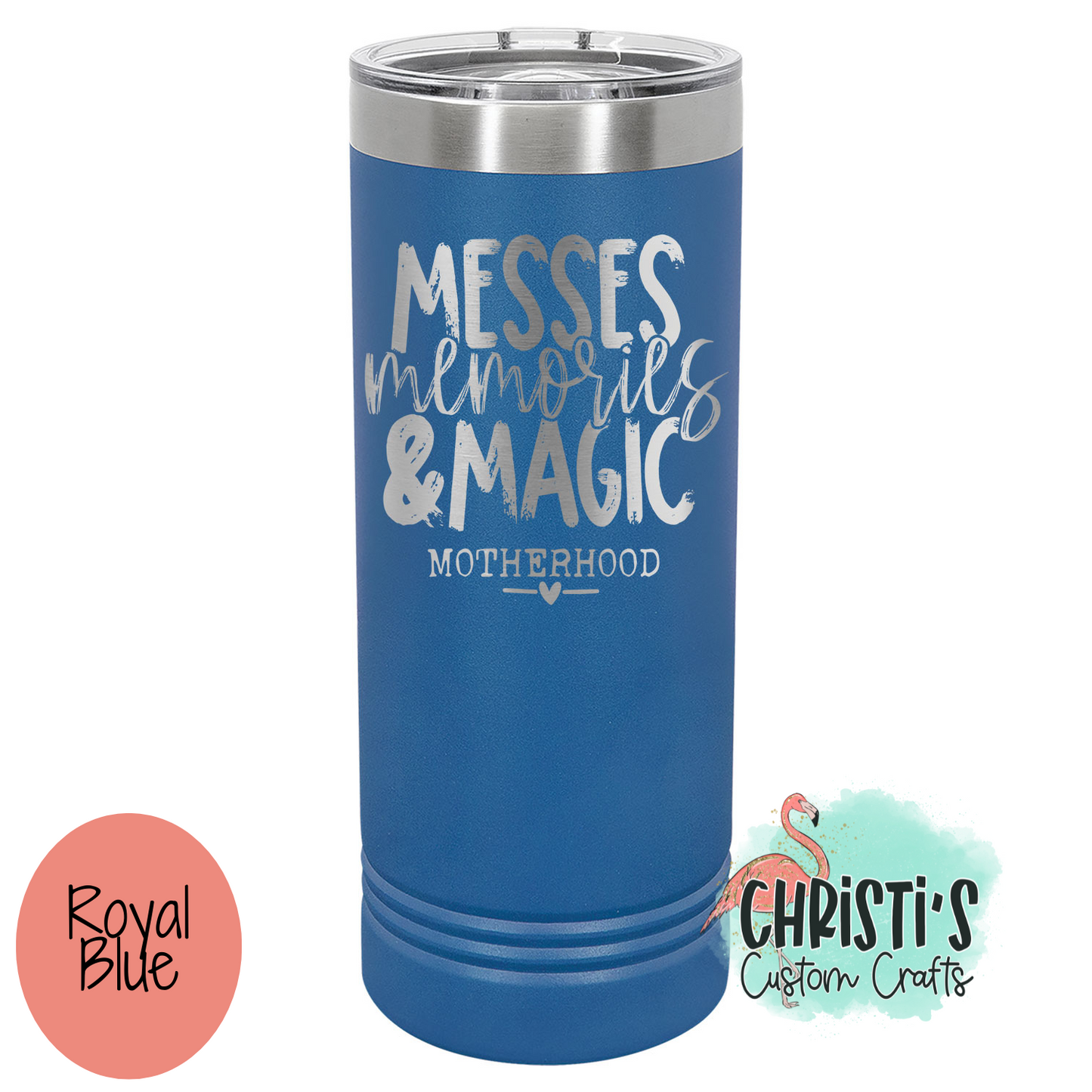 Messes Memories & Magic 22 oz Skinny Tumbler