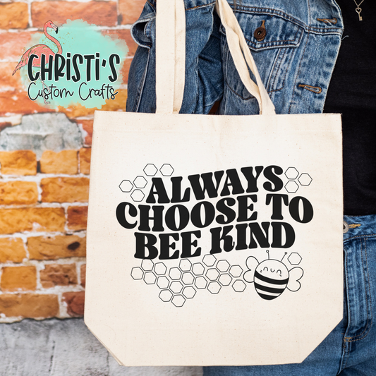 Always choose to bee kind