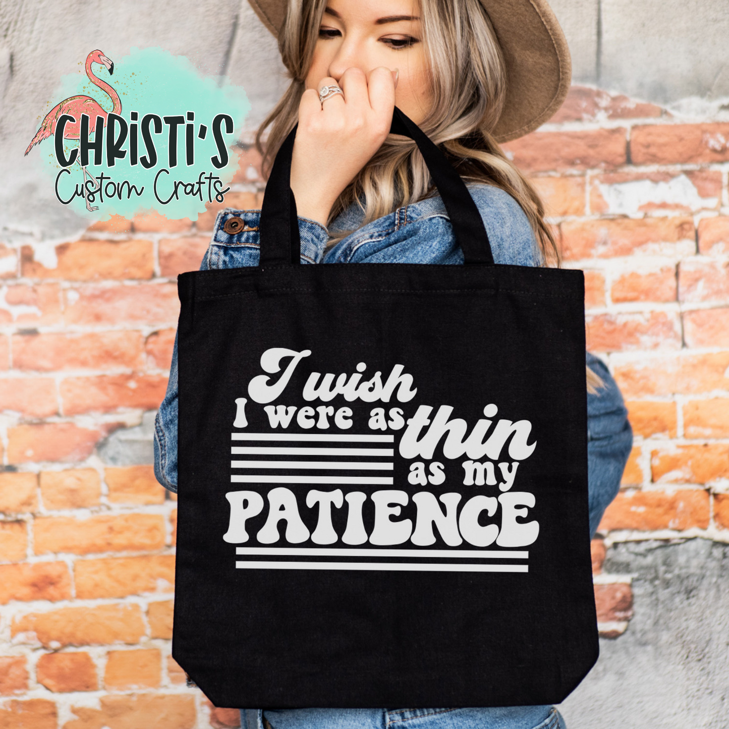 I wish I were as thin as my patience