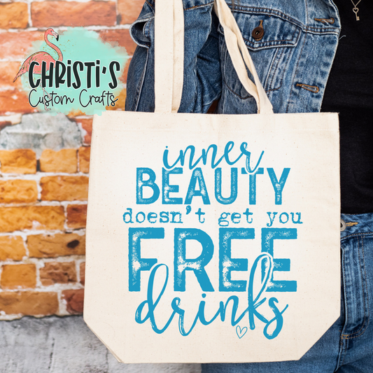 Inner Beauty doesn't get you Free Drinks