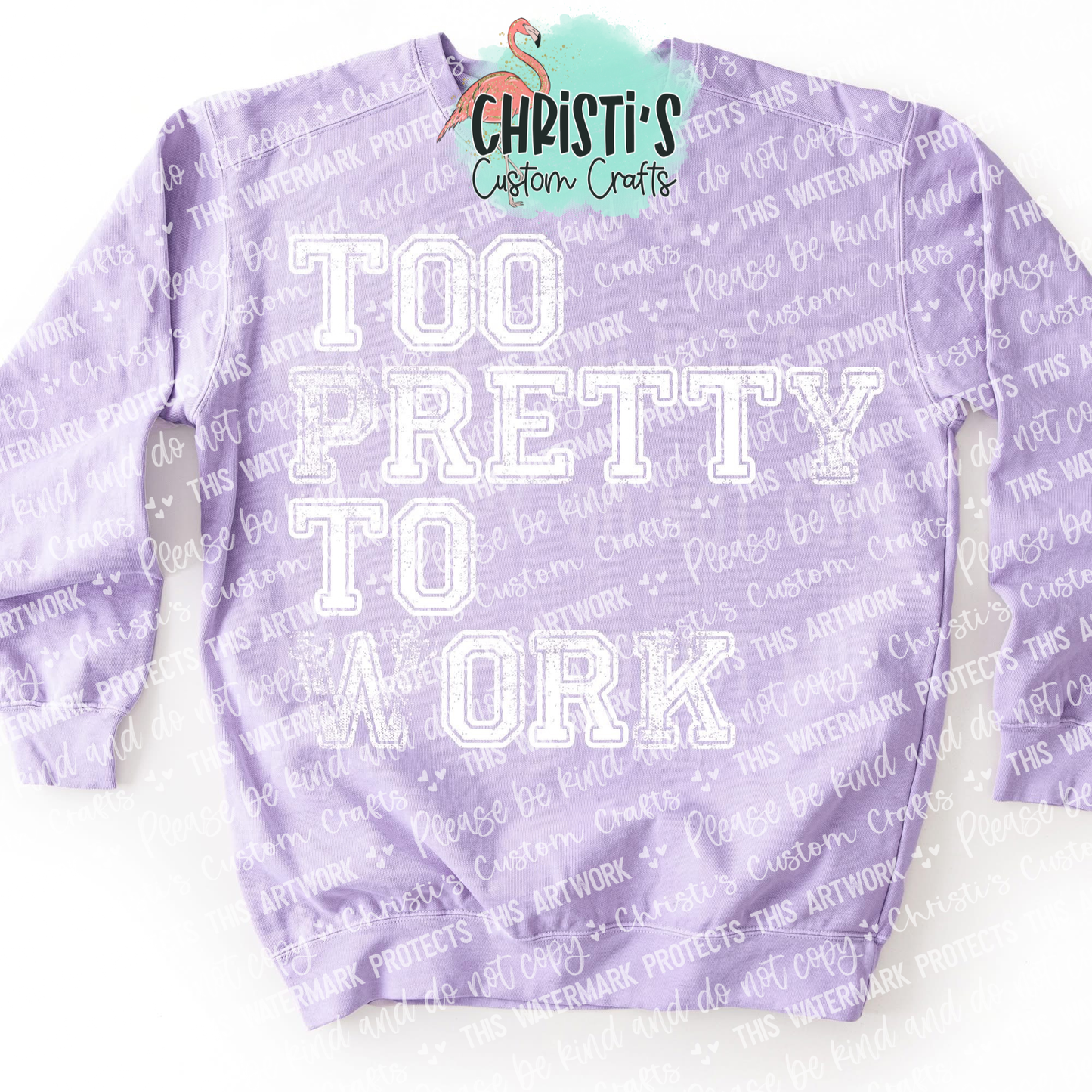 Too Pretty To Work