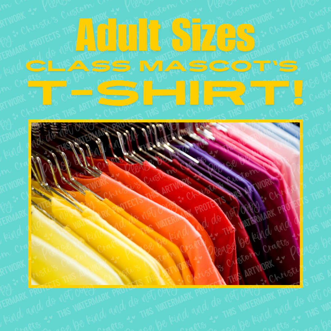 ADULT Class Mascot Shirts