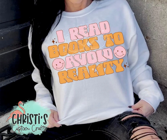 I read books to Avoid Reality