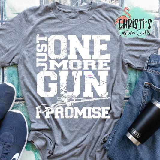 Just one more Gun I promise