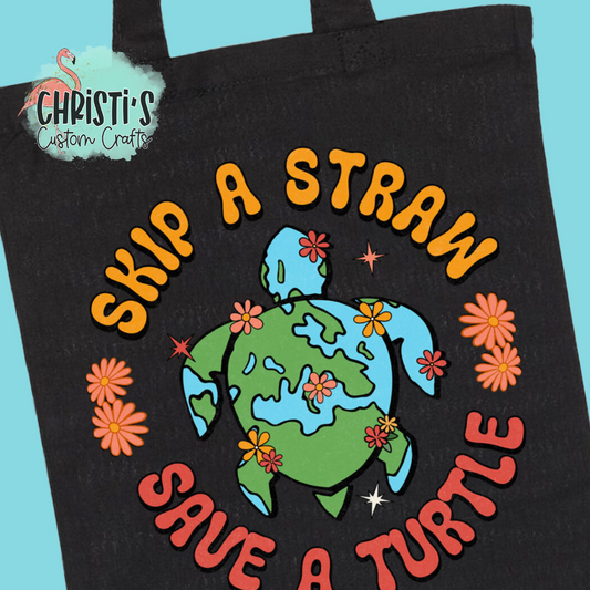Skip A Straw Save A Turtle
