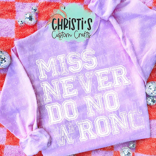 Miss Never Do No Wrong