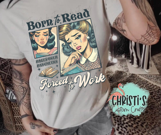 Born to Read Forced to Work