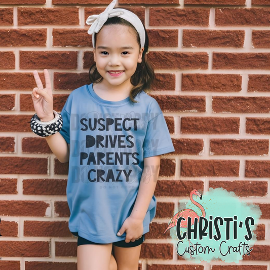 Suspect drives parents crazy