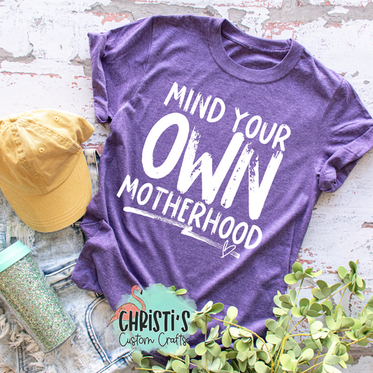 Mind your own Motherhood