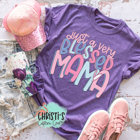 Just a very Blessed Mama