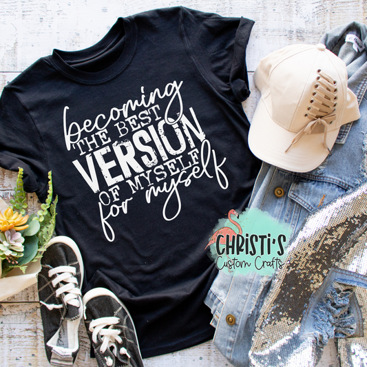 Becoming the best version of myself for myself