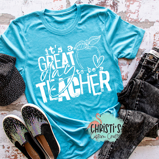It’s A Great Day To Be A Teacher