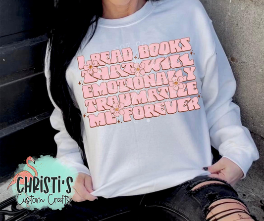 I read books that will emotionally traumatize me forever