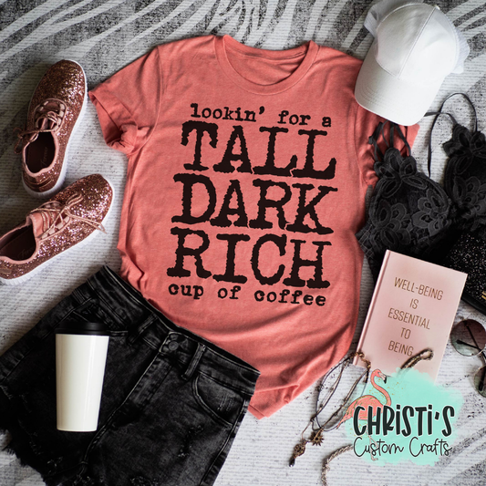 Lookin’ for a tall dark rich cup of coffee