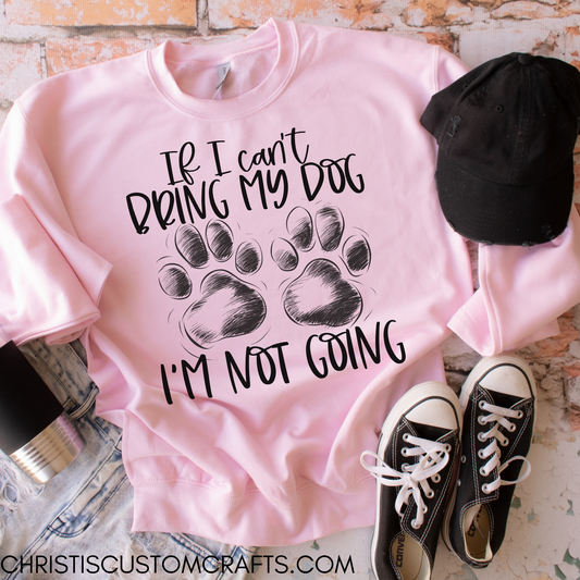 If I can't bring my Dog I'm not Going