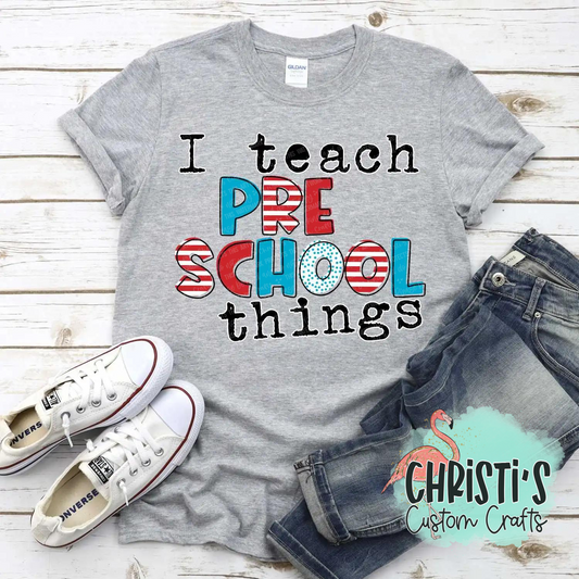 I teach Pre School Things