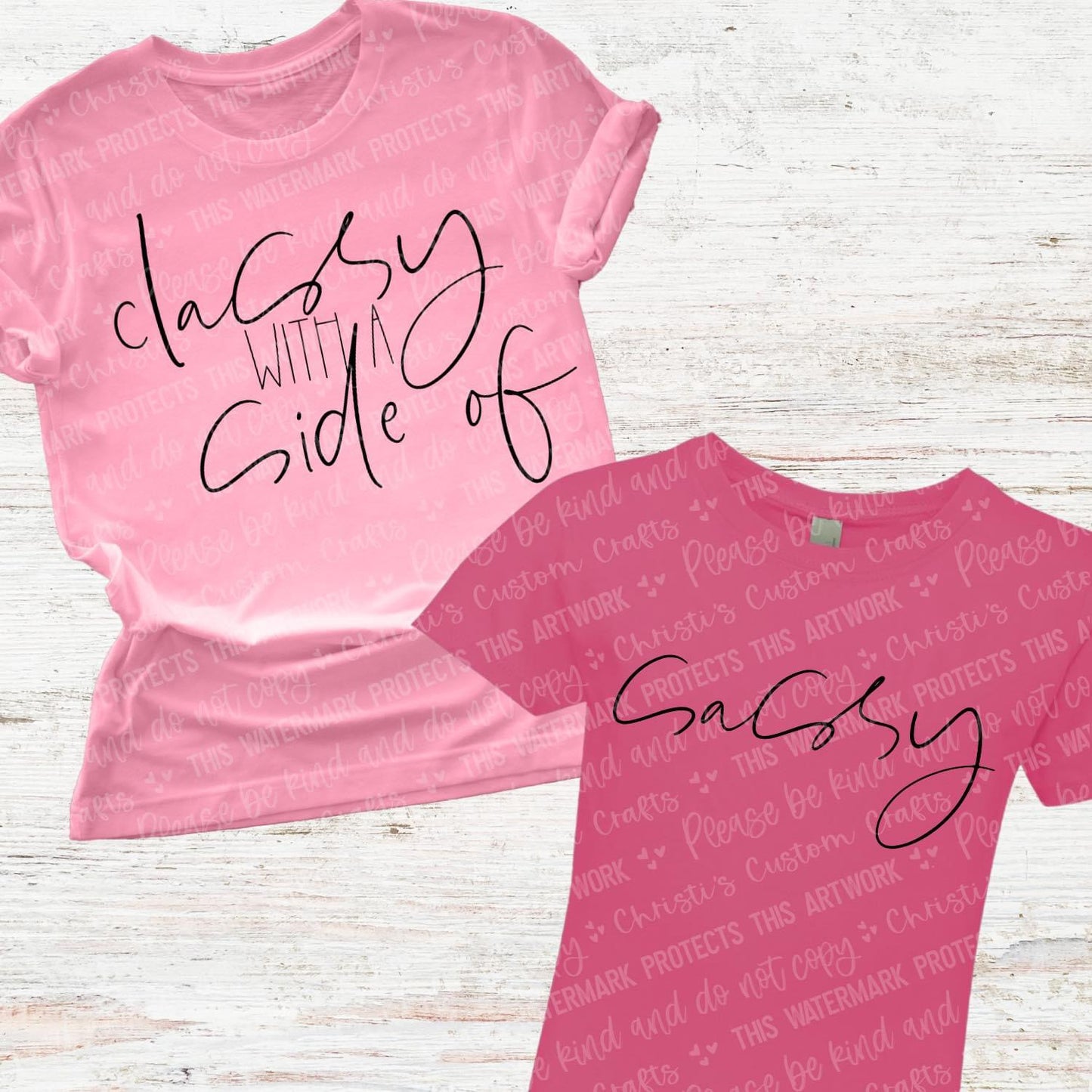 Classy with a Side of Sassy *Adult Shirt* (Mini & Me)