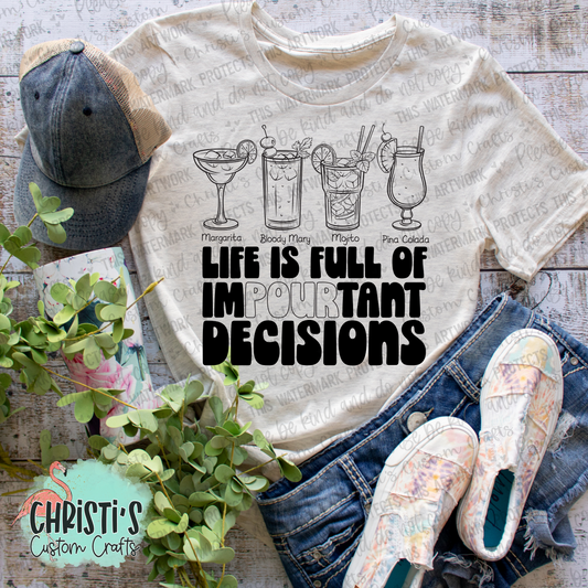 Life is full of imPOURtant decisions